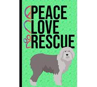 Peace Love Rescue: Journal Lined Blank Pages Diary Old English Sheepdog Dog Green Cover