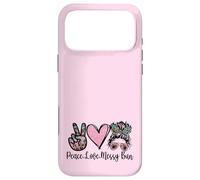 Peace Love Teaching With Messy Bun Funny Teacher Quote Case for iPhone 17 Pro Max