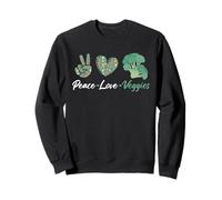 Peace Love Veggies Plant Based Healthy Food Vegan Sweatshirt