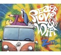 Peace, Love & Wi-fi (Zits Treasury)