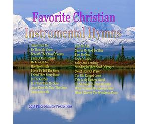 Peace Ministry - Favorite Christian Instrumental Hymns