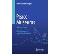 Peace Museums: Selected Essays