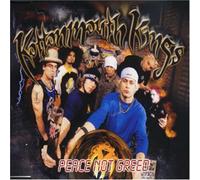 Peace Not Greed by Kottonmouth Kings