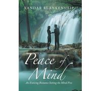 Peace of Mind: An Enticing Romance Setting the Mind Free