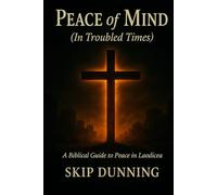 Peace of Mind: In Troubled Times