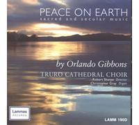 Peace on Earth - Sacred and Secular Music by Orlando Gibbons