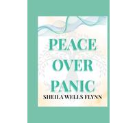 Peace Over Panic: A Self-Help Guide to Overcoming Panic Attacks (Self-Help Series)