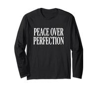 Peace Over Perfection Burnout Relief Typography Motivation Long Sleeve T-Shirt