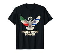 Peace over power Israel Iran T-Shirt
