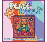 Peace & Petals: Un viaje para colorear el alma hippie