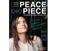 Peace Piece: The Immersive Poems Of Mandy Kahn