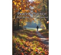 Peace & Practice: Men’s 30-Day Devotional Journal | Mindfulness, , Reflection, and Self Care | For Men of Strong Faith | A Perfect Gift for that Special Man in Your Life