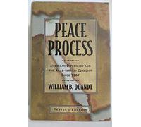 Peace Process - American Diplomacy & the Arab-Israeli Conflict Since 1967 Revised Edition