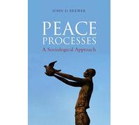 Peace Processes: A Sociological Approach