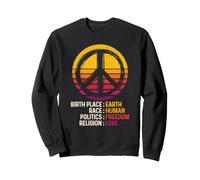 Peace Sign Birth Place Earth Race Human Religion Love Sweatshirt