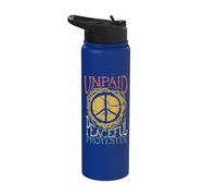 Peace Sign Unpaid Peaceful Protester Funny Political Protest Stainless Steel Insulated Water Bottle