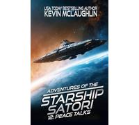 Peace Talks (Adventures of the Starship Satori)