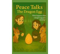Peace Talks: The Dragon Egg