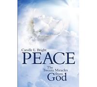 PEACE: The Twenty Miracles from God