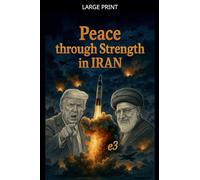 Peace through Strength in IRAN