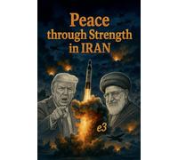 Peace through Strength in IRAN
