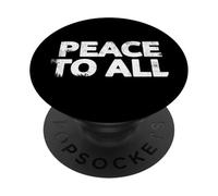 Peace to All - World Peace to All - World Peace Anti-War PopSockets Adhesive PopGrip