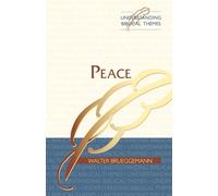 Peace (Understanding Biblical Themes)