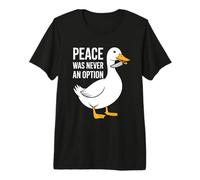 Peace was Never an Option Duck Knife Meme Funny Premium T-Shirt