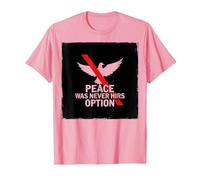 Peace was Never Hirs Option: Defiant Dove Statement T-Shirt, Men, Pink, 3XL