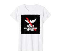 Peace was Never Hirs Option: Defiant Dove Statement T-Shirt, Women, White, 3XL