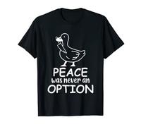 Peace Was Never Option Duck With Knife Freedom Politics T-Shirt