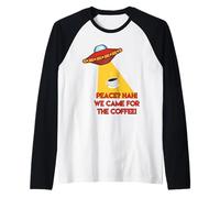 Peace? We Came for The Coffee! Coffee Lover, Alien Spaceship Raglan Baseball Tee