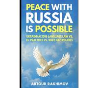 Peace With Russia Is Possible: Ukrainian 2019 Language Law vs. EU Practices vs. WW2 Nazi Policies