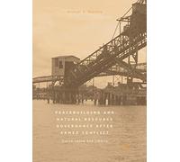 Peacebuilding and Natural Resource Governance After Armed Conflict: Sierra Leone and Liberia
