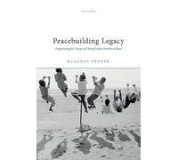 Peacebuilding Legacy: Programming for Change and Young People's Attitudes to Peace