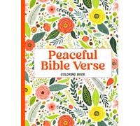 Peaceful Bible Verse Coloring Book: Inspirational Scriptures for Women’s Relaxation