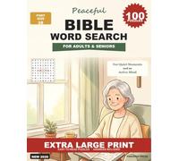 Peaceful Bible Word Search: 100 Extra Large Print Puzzles for Adults and Seniors - Easy-to-Read Grids Across 50 Bible Themes with Complete Answers (Large Print Bible Word Search)