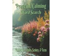 Peaceful, Calming Word Search: Enjoy Word Search puzzles with Easy to Read print to bring you peace, calm, and more | 6x9 inches, 200+ pages; 1300+ ... for Vacations, Holiday, and Leisure time