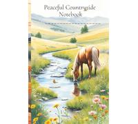 Peaceful Countryside Notebook: Inspirational Notebook / Journal with colouring pages for School, College, Office, Hobby, Work | 5.5 x 8.5 inches | 76 ... for everyday notes | Gift for inspiration