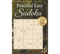 Peaceful Easy Sudoku: Very Easy Sudoku for Relaxation and Stress Relief | Over 70 Puzzles, 156 Pages | 6x9 Portable Size, Solutions Included (Peaceful Sudoku)