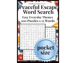 Peaceful Escape Pocket Edition: Word Search | Easy Everyday Themes | 100 Puzzles • 15 Words by LittleBloom Studio (Pocket Peaceful Escape)
