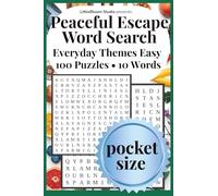 Peaceful Escape Pocket Edition: Word Search | Everyday Themes | 100 Easy Puzzles • 10 Words (Pocket Peaceful Escape)