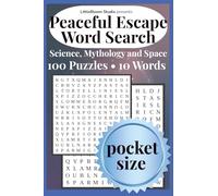 Peaceful Escape Pocket Edition: Word Search | Science • Mythology • Space | 100 Easy Puzzles • 10 Words (Pocket Peaceful Escape)