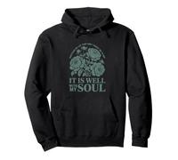 Peaceful Floral Spiritual Quote It Is Well With My Soul Pullover Hoodie