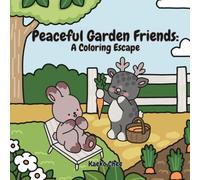 Peaceful Garden Friends: A Coloring Escape