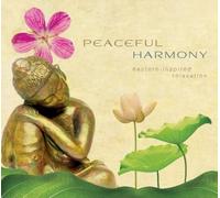 Peaceful Harmony - Eastern Inspired Relaxation by Various Artists (2014-02-10)