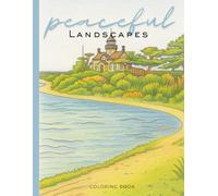 Peaceful Landscapes: Coloring Book: 40 Pages of Picturesque City & Nature Drawings Ready for Color!