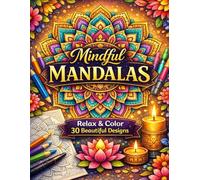 Peaceful Mandalas: A Relaxing Coloring Book for Adults: 30 Relaxing Mandala Designs + Bonus Blank Page | Stress Relief, Mindfulness & Single-Sided Coloring for Calm and Creativity