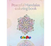 Peaceful mandalas coloring book