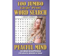 Peaceful Mind Large Print Word Search Puzzles: Large Print Puzzles for Relaxation, Mindfulness & Gentle Brain Stimulation